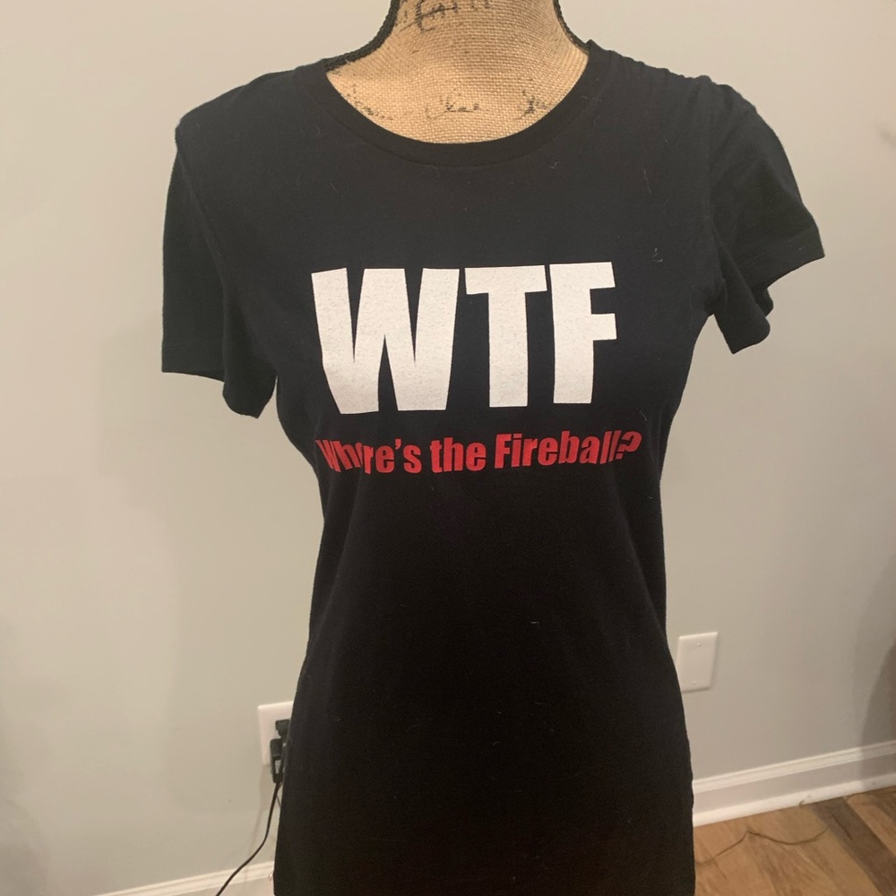 WTF Where’s The Fireball T-Shirt.